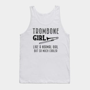 Trombone girl - like a normal but so much cooler Tank Top
